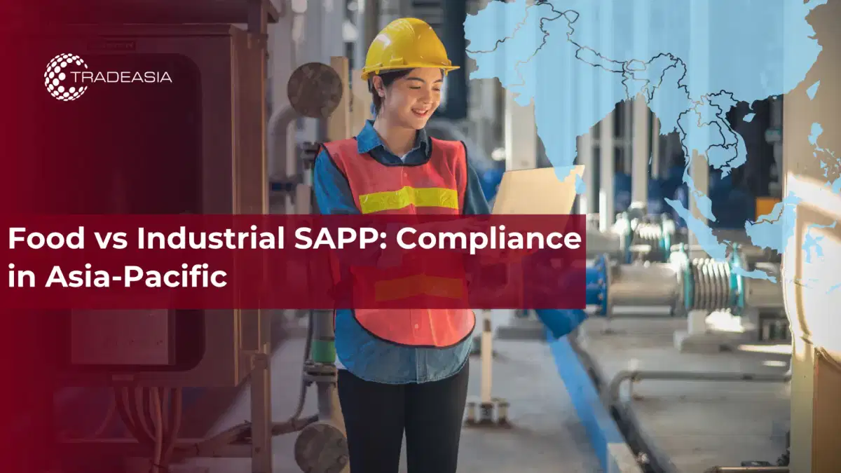 Food vs Industrial SAPP: Compliance in Asia-Pacific
