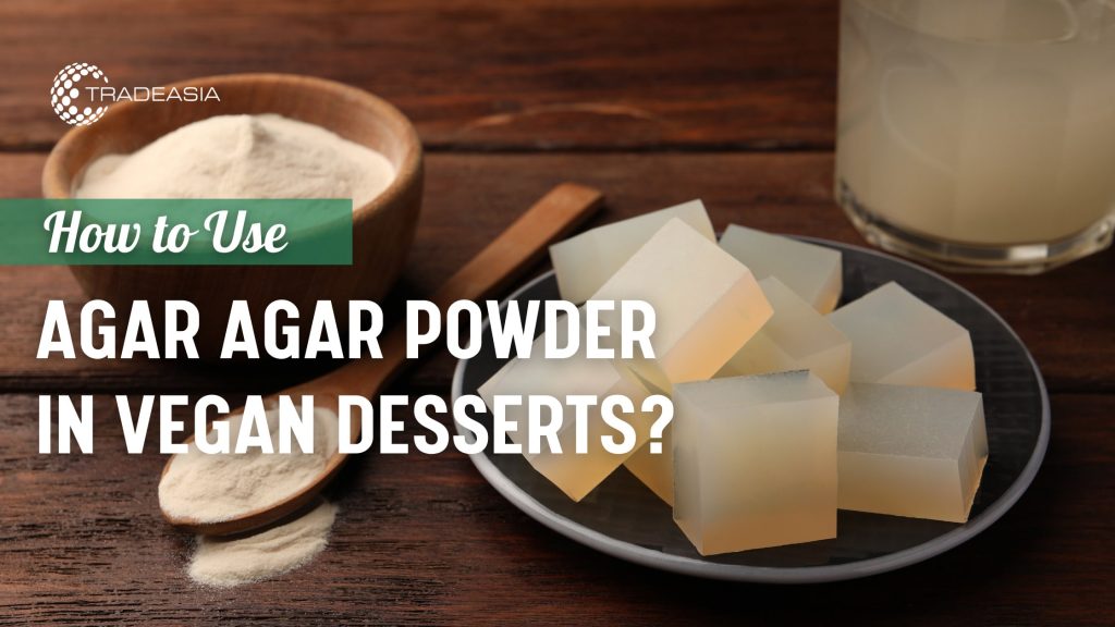 How to Use Agar Agar Powder in Vegan Desserts